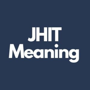 What Does JHIT Mean In Texting?
