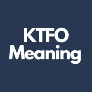 What Does KTFO Mean In Texting?