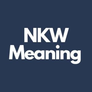 What Does NKW Mean In Texting?