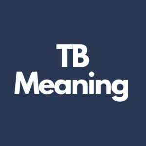 What Does TB Mean In Texting?
