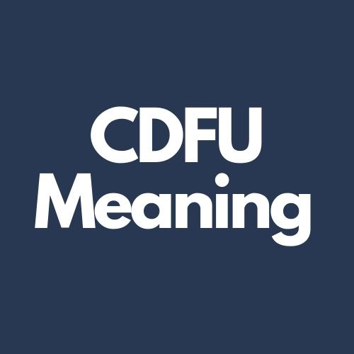 cdfu meaning