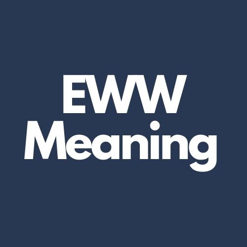 eww meaning