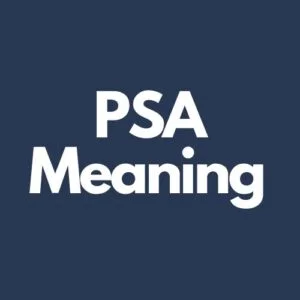What Does PSA Mean In Texting?