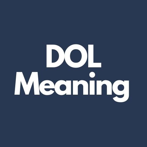 dol meaning