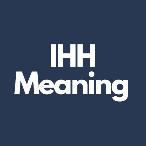 ihh meaning