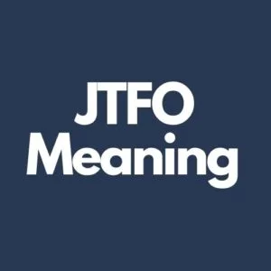 What Does JTFO Mean In Texting?