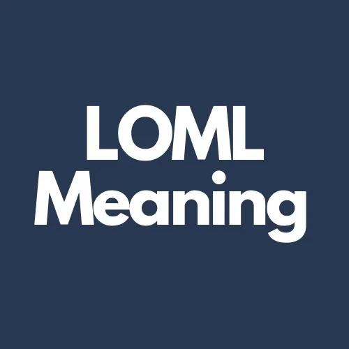 LOML Meaning: Definition, Uses & Ways to Reply (with Examples)