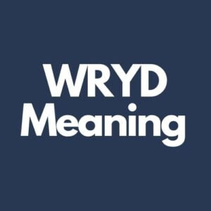 What Does WRYD Mean In Texting?